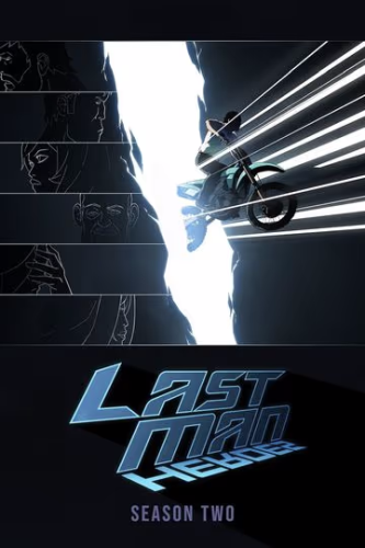 Lastman Heroes (Season 2) Poster showing the main cast off characters in on the left and a man riding a motorcycle riding through a portal on the right.